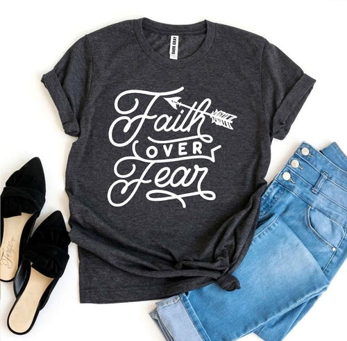"Faith Over Fear" T-shirt
